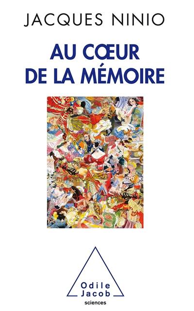 Au coeur de la mémoire