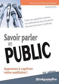 Savoir parler en public : apprenez à captiver votre auditoire !