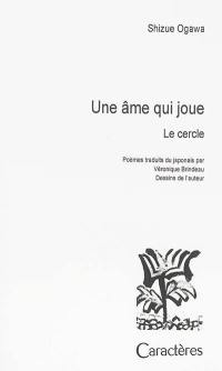 Une âme qui joue. Le cercle