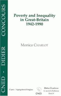 Poverty and inequality in Great-Britain, 1942-1990 : Capes, agrégation d'anglais