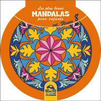 Les plus beaux mandalas pour enfants. Vol. 8. Fleurs