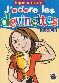 J'adore les devinettes : junior