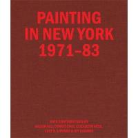 Painting in New York 1971-83