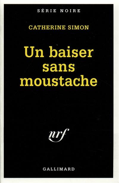 Un baiser sans moustache