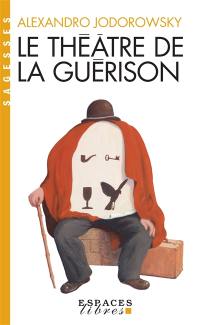 Le théâtre de la guérison