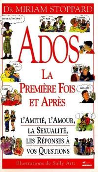 Ados, la première fois et après