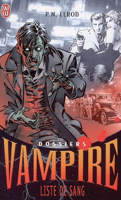 Dossiers Vampire. Vol. 1. Liste de sang