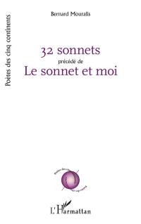 32 sonnets. Le sonnet et moi