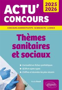 Thèmes sanitaires et sociaux 2025-2026 : concours administratifs, Sciences Po, licence