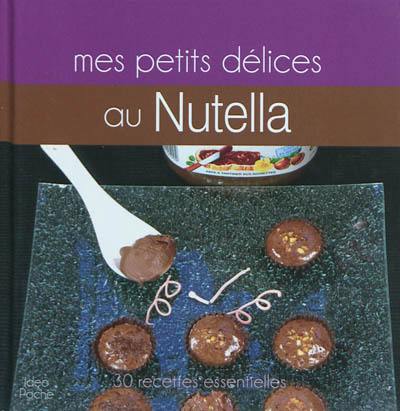 Mes petites douceurs au Nutella