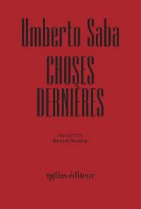 Choses dernières : 1935-1943. Ultima cose