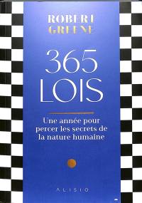 365 lois : une année pour percer les secrets de la nature humaine