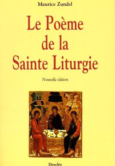 Le poème de la sainte liturgie