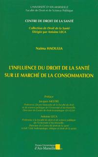 L'influence du droit de la santé sur le marché de la consommation