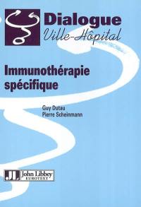 Immunothérapie spécifique