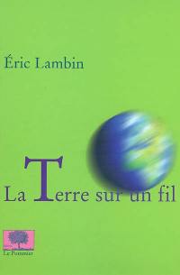 La Terre sur un fil