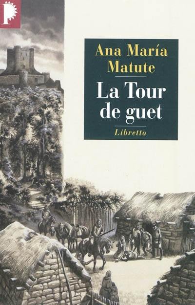 La tour de guet