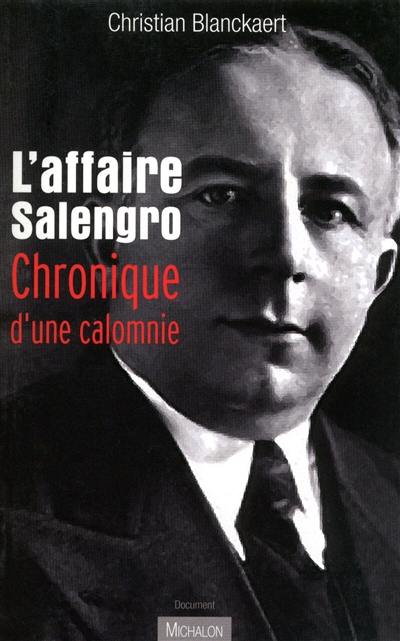 L'affaire Salengro : chronique d'une calomnie