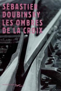 Les ombres de la croix