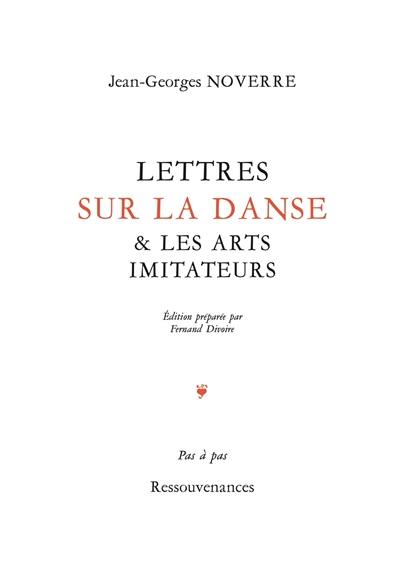 Lettres sur la danse & les arts imitateurs