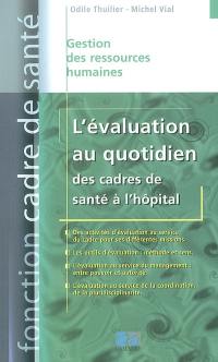 L'évaluation au quotidien des cadres de santé à l'hôpital