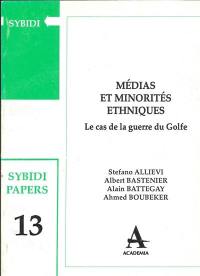 Médias et minorités ethniques : le cas de la guerre du Golfe