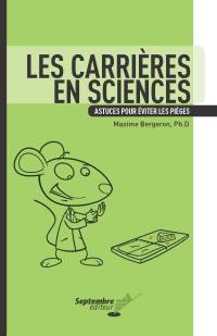 Les carrières en sciences : astuces pour éviter les pièges