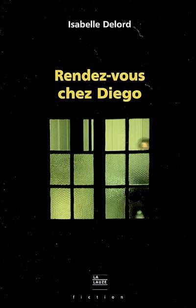 Rendez-vous chez Diego