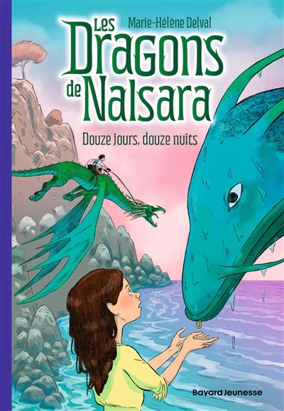 Les dragons de Nalsara. Vol. 13. Douze jours, douze nuits