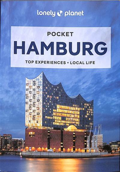 Pocket Hamburg : top experiences, local life