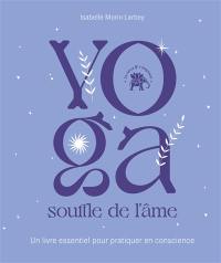 Yoga : souffle de l'âme