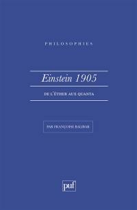 Einstein, 1905 : de l'éther aux quanta