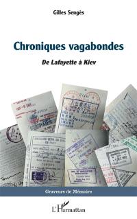 Chroniques vagabondes : de Lafayette à Kiev