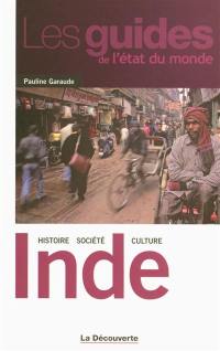 Inde : histoire, société, culture