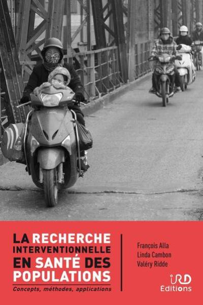 La recherche interventionnelle en santé des populations : concepts, méthodes, applications