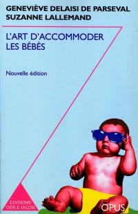 L'art d'accommoder les bébés