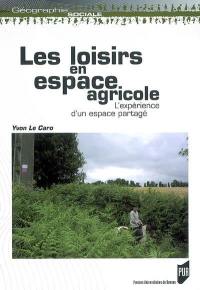 Les loisirs en espace agricole : l'expérience d'un espace partagé