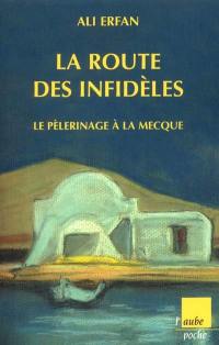 La route des infidèles