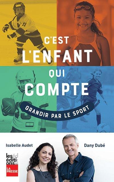 C'est l'enfant qui compte : grandir par le sport