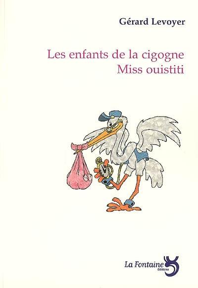 Les enfants de la cigogne. Miss Ouistiti