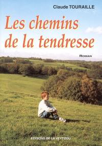 Les chemins de la tendresse