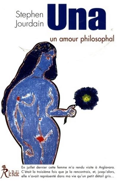 Una : un amour philosophal