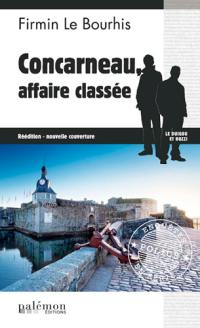 Le Duigou et Bozzi. Concarneau : affaire classée