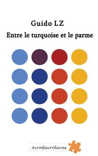 Entre le turquoise et le parme