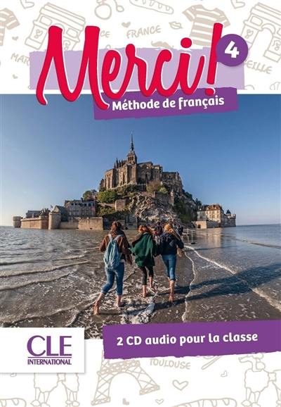 Merci ! méthode français 4 : 2 CD audio pour la classe Merci ! méthode français 4 : 2 CD audio pour la classe