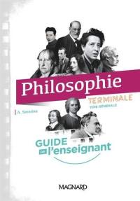 Philosophie terminale voie générale : guide de l'enseignant