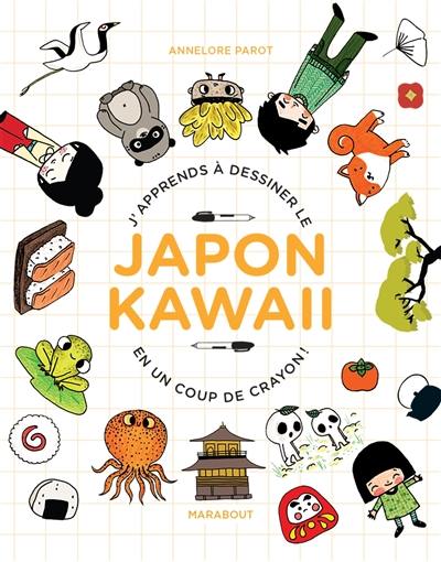 J'apprends à dessiner le Japon kawaii en un coup de crayon !