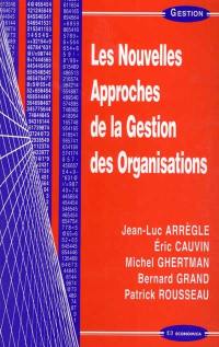 Les nouvelles approches de la gestion des organisations