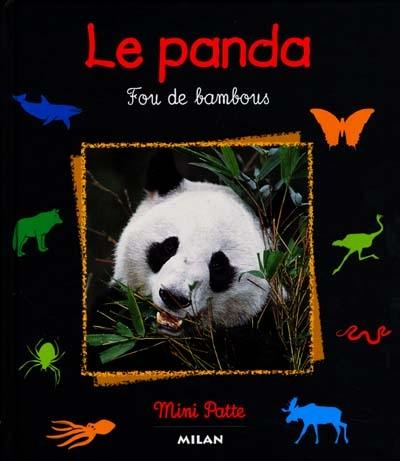 Le panda : fou des bambous