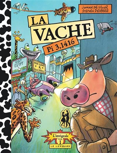 La vache : intégrale. Vol. 1